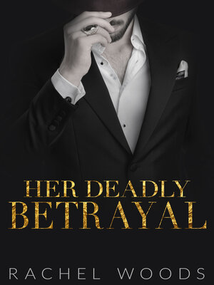 cover image of Her Deadly Betrayal